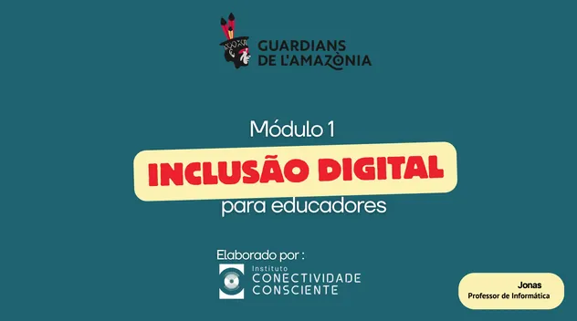 Portada del material «Módulo 1: Inclusão digital para educadores», elaborat per l'Instituto Conectividade Consciente