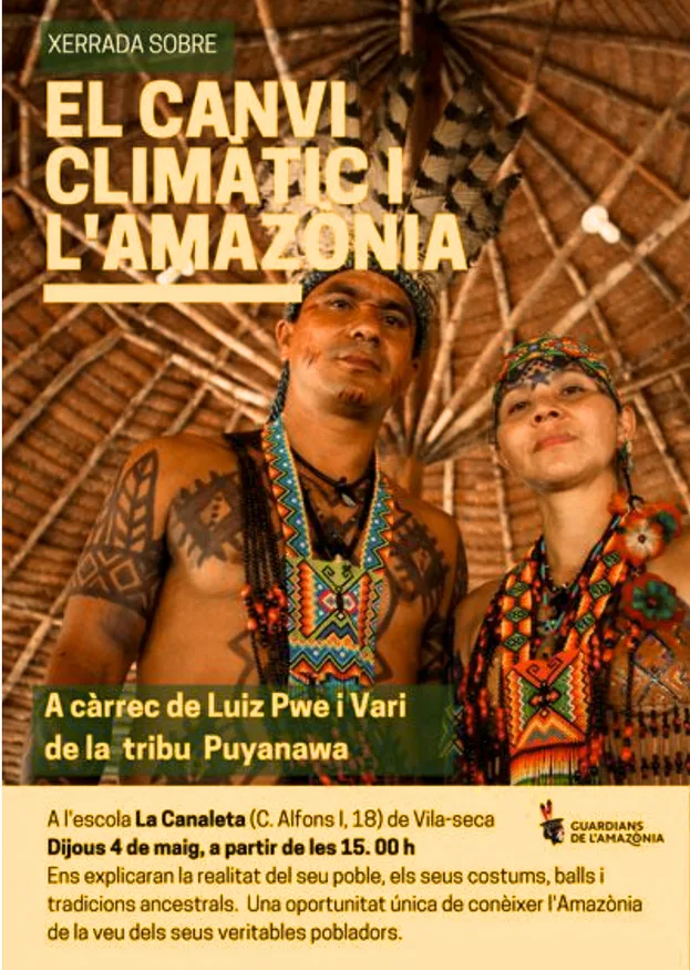 Plakat des Vortrags «El canvi climàtic i l’Amazònia» mit Luiz Puwe und Vari vom Volk der Puyanawa an der Escola La Canaleta in Vila-seca